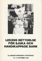Lekens betydelse f&ouml;r sjuka och handikappade barn