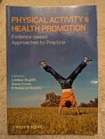 Physical Activity and Health Promotion: Evidence-based Approaches to Practi