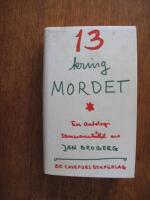 13 kring mordet