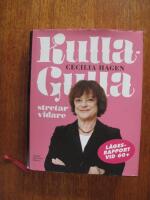 Kulla-Gulla stretar vidare : l&auml;gesrapport vid 60+