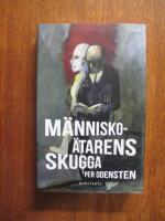 M&auml;nnisko&auml;tarens skugga