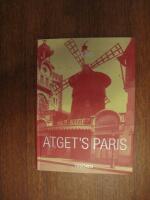 Eug&egrave;ne Atget's Paris