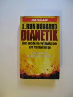 Dianetik : den moderna vetenskapen om mental h&auml;lsa : en handbok i dianetikterapi