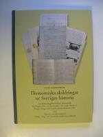 Ekonomiska skildringar ur Sveriges historia : landsh&ouml;vdingeber&auml;ttelser, l&auml;romedel, t&auml;vlingsskrifter, reseber&auml;ttelser och andra skrifter i Kungl. Skogs- och Lantbruksakademiens arkiv