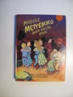 Modige Metteborg - &auml;ven kallad Erik