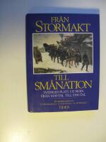 Fr&aring;n stormakt till sm&aring;nation : Sveriges plats i Europa fr&aring;n 1600-tal till 1900-tal : en antologi