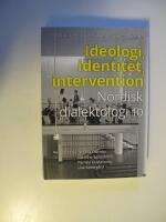 Ideologi, identitet, intervention - Nordisk dialektologi 10
