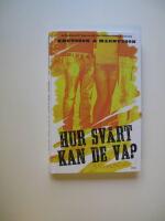 Hur sv&aring;rt kan de va?