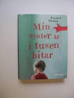 Min syster &auml;r i tusen bitar