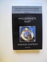 Milleniets slut: Informations&aring;ldern, ekonomi, samh&auml;lle och kultur: Band III