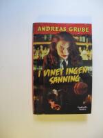 I vinet ingen sanning