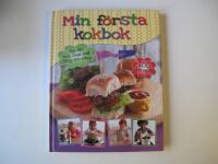 Min f&ouml;rsta kokbok : jag l&auml;r mig laga mat steg-f&ouml;r-steg