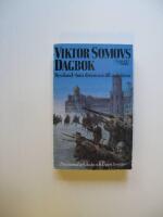 Viktor Somovs dagbok : Ryssland - fr&aring;n dr&ouml;mmar till mardr&ouml;m