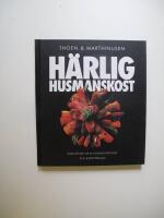 H&auml;rlig husmanskost : gamla favoriter och nya internationella recept