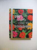 200 smarta id&eacute;er f&ouml;r tr&auml;dg&aring;rden