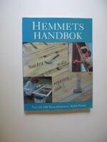 Hemmets handbok : snickra, m&aring;la, reparera sj&auml;lv