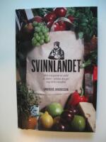 Svinnlandet : min resa genom en värld av slöseri - och hur den gav mig ett liv i överflöd