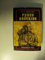 Perus er&ouml;vring : Inkarikets fall