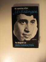 P&aring; spaning efter J D Salinger : [en biografi]