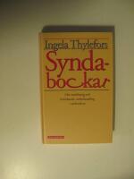 Syndabockar : Om mobbning och kr&auml;nkande s&auml;rbehandling i arbetsli