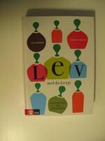 Lev med din kropp : om acceptans och sj&auml;lvk&auml;nsla