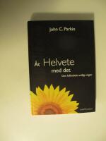 &Aring;t helvete med det : den full&auml;ndade andliga v&auml;gen