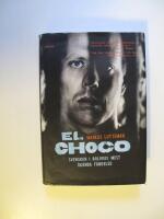 El Choco : svensken i Bolivias mest &ouml;k&auml;nda f&auml;ngelse