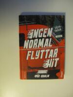 Ingen normal flyttar hit