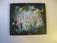 &Auml;lvor : en magisk bok om ett f&ouml;rtrollat rike