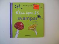 K&auml;nn igen 25 svampar och b&auml;r