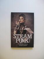 Steampunk-sagor : ber&auml;ttelser fr&aring;n en svunnen framtid