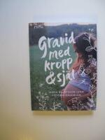 Gravid med kropp och sj&auml;l