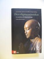 Den religi&ouml;sa m&auml;nniskan : en introduktion till religionspsykologin