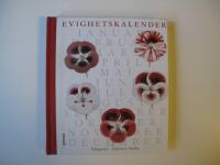 Evighetskalender : Pelargoner - kulturarv i kruka
