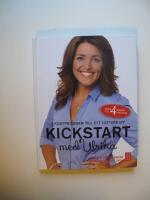 Kickstart med Ulrika : 7 kostprogram till ett l&auml;ttare liv