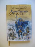 Karolinernas d&ouml;dsmarsch : Armfeldts arm&eacute;s underg&aring;ng och Norgef&auml;ltt&aring;get 1718