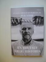 En brutalt &auml;rlig historia : en sj&auml;lvbiografi