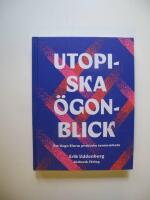 Utopiska &ouml;gonblick : om Unga Klaras praktiska teaterarbete