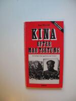 Kina efter Mao Tsetung : anteckningar kring uppg&ouml;relsen med "de fyra"
