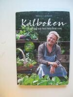 K&aring;lboken : till vardag och fest hela &aring;ret runt