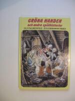 Gr&ouml;na handen och andra sp&ouml;khistorier