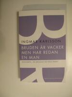 Bruden &auml;r vacker men har redan en man : sionismen - en ideologi vid v&auml;gs &auml;nde?