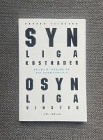 Synliga kostnader, osynliga vinster : offentlig upphandling som industripolitik