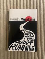 What I talk about when I talk about running : a memoir
