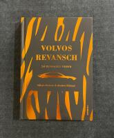 Volvos revansch : s&aring; befriades tigern