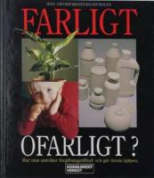Farligt ofarligt? : hur man undviker f&ouml;rgiftningstillbud och ger f&ouml;rsta hj&auml;lpen