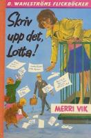 Skriv upp det, Lotta