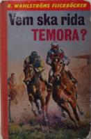 Vem ska rida Temora?