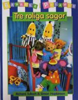 Bananer i pyjamas Tre roliga sagor