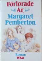 F&ouml;rlorade &aring;r : roman